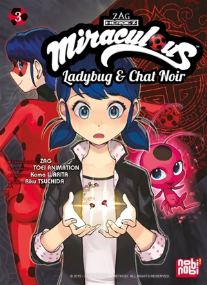 Miraculous : Ladybug & Chat Noir. Vol. 3 - Koma Warita