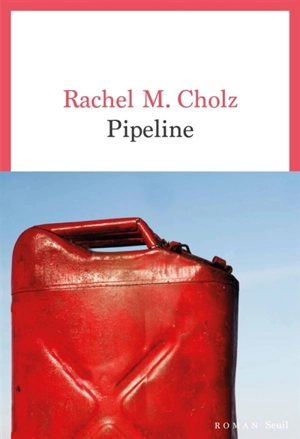 Pipeline - Rachel M. Cholz