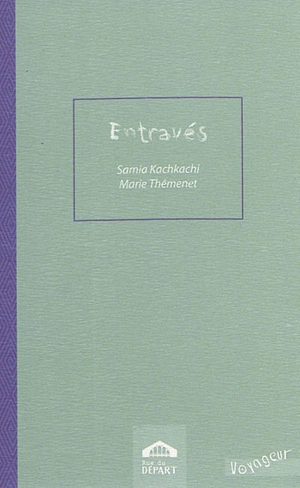 Entravés - Samia Kachkachi