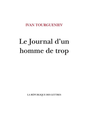 Le journal d'un homme de trop - Ivan Tourgueniev