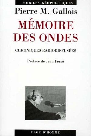 Mémoire des ondes - Pierre-Marie Gallois