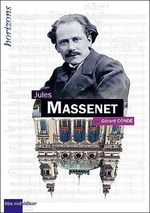 Jules Massenet - Gérard Condé