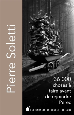 3.600 choses à faire avant de rejoindre Perec - Pierre Soletti