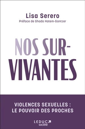Nos survivantes : violences sexuelles, le pouvoir des proches - Lisa Serero