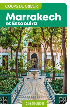 Marrakech et Essaouira - Catherine Videmont