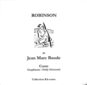 Robinson : conte - Jean-Marc Baude