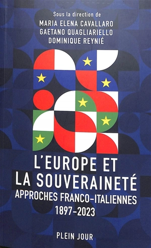 L'Europe et la souveraineté : approches franco-italiennes 1897-2023