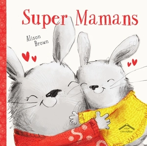 Super mamans - Alison Brown