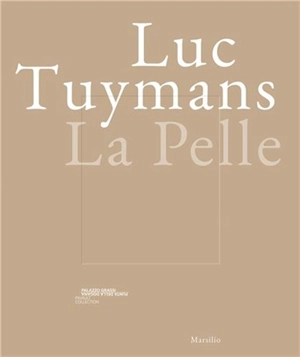 Luc Tuymans : La Pelle - Luc Tuymans