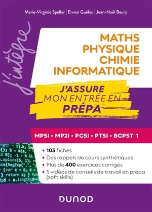 Maths, physique chimie, informatique : MPSI, MP2I, PCSI, PTSI, BCPST 1 : j'assure mon entrée en prépa - Marie-Virginie Speller