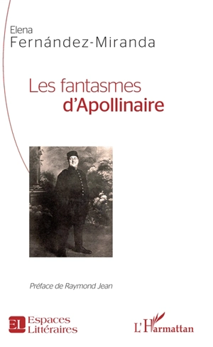 Les fantasmes d'Apollinaire - Elena Fernández-Miranda