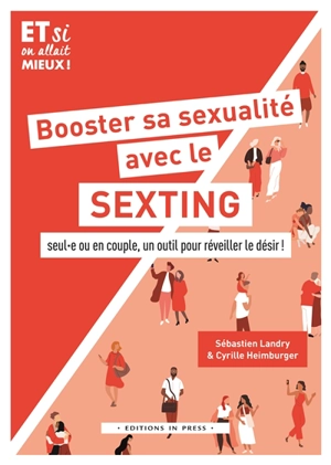 Booster sa sexualité avec le sexting : seul.e ou en couple, un outil pour réveiller le désir ! - Sébastien Landry