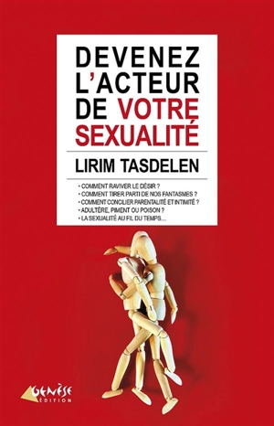 Devenez l'acteur de votre sexualité - Lirim Tasdélèn