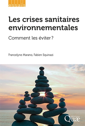 Les crises sanitaires environnementales : comment les éviter ? - Francelyne Marano