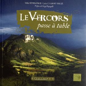 Le Vercors passe à table - Lydia Chabert-Dalix