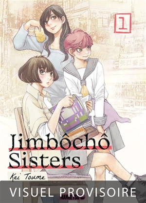 Jimbôchô sisters. Vol. 1 - Kei Tome