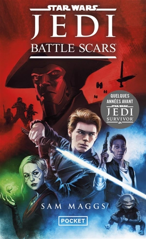 Star Wars : Jedi : battle scars - Sam Maggs