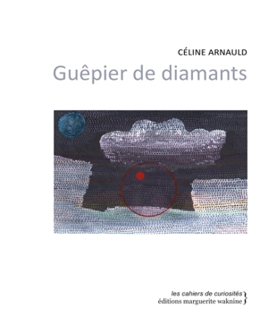 Guêpier de diamants - Céline Arnauld