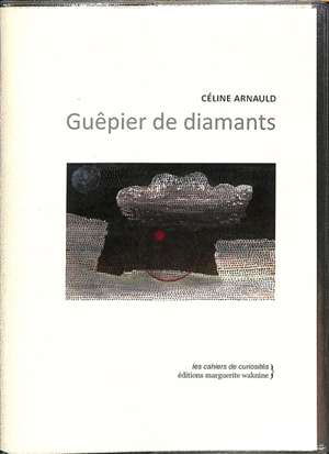 Guêpier de diamants - Céline Arnauld