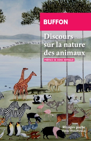 Discours sur la nature des animaux. De la description des animaux - Georges-Louis Leclerc comte de Buffon