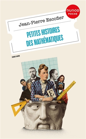 Petites histoires des mathématiques - Jean-Pierre Escofier