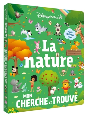 La nature : mon cherche et trouve : plus de 90 éléments cachés - Walt Disney company