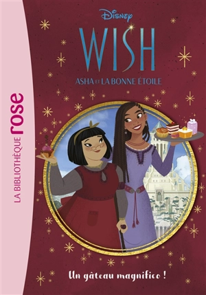 Wish, Asha et la bonne étoile. Vol. 3. Un gâteau magnifico ! - Walt Disney company