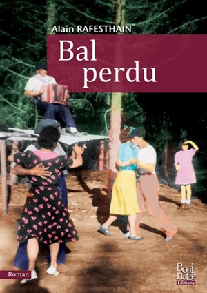 Bal perdu - Alain Rafesthain