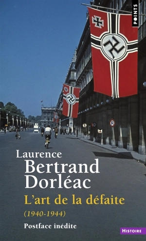 L'art de la défaite : 1940-1944 - Laurence Bertrand Dorléac