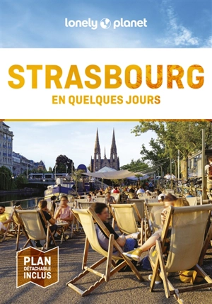 Strasbourg en quelques jours - Alice Kindmann-Martin