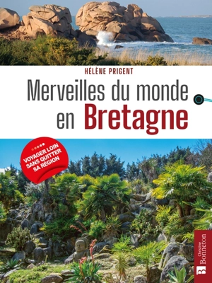 Merveilles du monde en Bretagne - Hélène Prigent