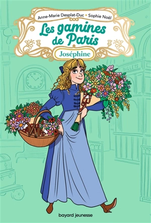 Les gamines de Paris. Vol. 3. Joséphine - Anne-Marie Desplat-Duc