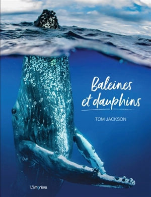 Baleines et dauphins - Tom Jackson