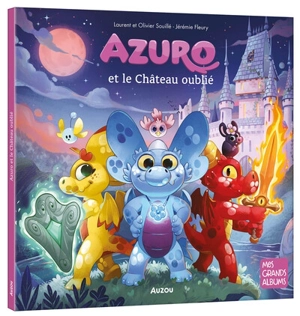 Azuro et le château oublié - Laurent Souillé