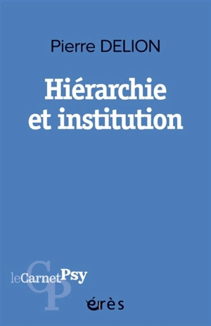 Hiérarchie et institution - Pierre Delion
