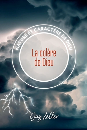 La colère de Dieu - Guy Zeller