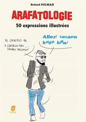 Arafatologie : 50 expressions illustrées - Roland Polman