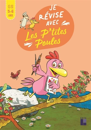 Je révise avec les p'tites poules GS, 5-6 ans - Christian Jolibois