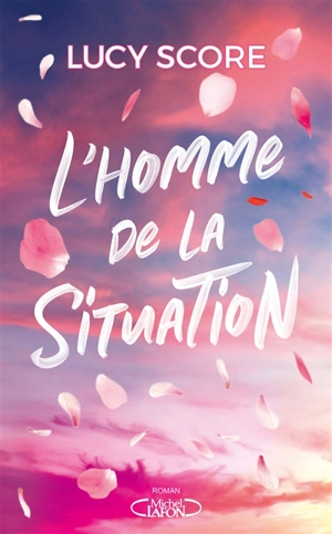 L'homme de la situation - Lucy Score