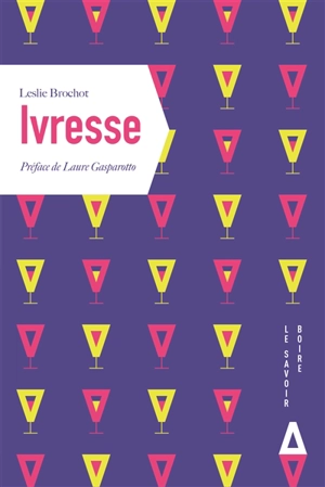 Ivresse - Leslie Brochot