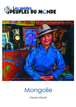 La Mongolie - Patrick Kaplanian