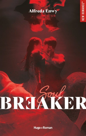 Soulbreaker : une histoire de troublemaker - Alfreda Enwy