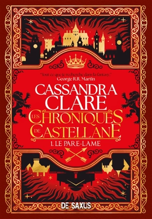 Les chroniques de Castellane. Vol. 1. Le Pare-Lame - Cassandra Clare
