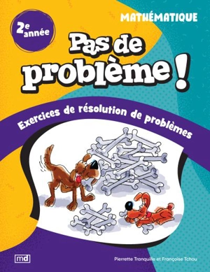 Pas de problème ! : Mathématique, 2e année - Françoise Tchou