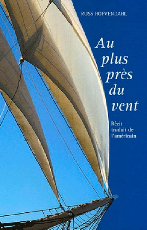 Au plus près du vent - Russ Hofvendahl