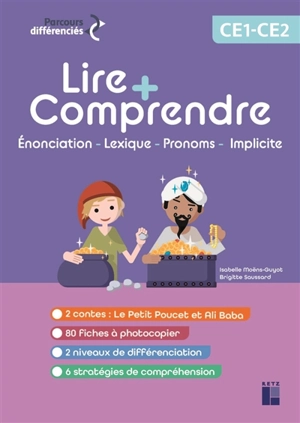 Lire + comprendre CE1, CE2 : le Petit Poucet + Ali Baba : énonciation, lexique, pronoms, implicite - Isabelle Moëns-Guyot