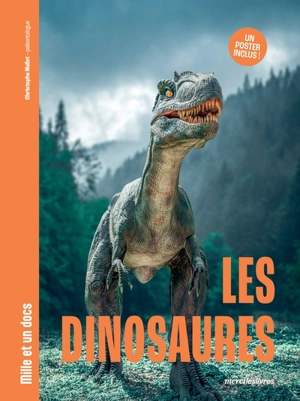 Les dinosaures - Christophe Mallet