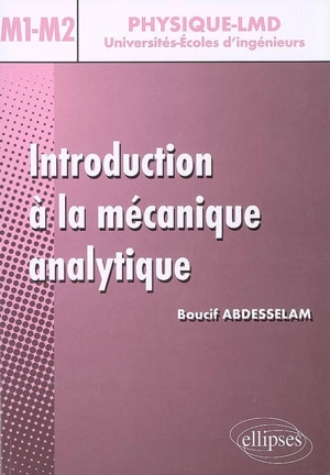 Introduction à la mécanique analytique : M1-M2 - Boucif Abdesselam