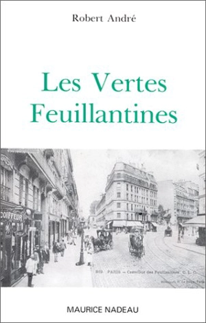 Les Vertes feuillantines - Robert André