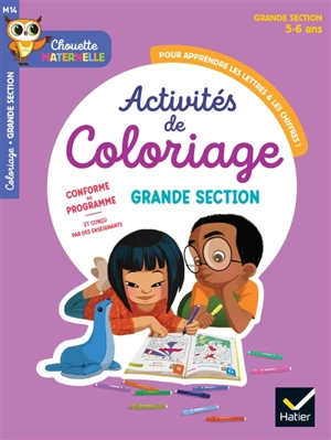 Activités de coloriages pour apprendre les lettres & les chiffres ! : grande section, 5-6 ans : conforme au programme - Marie-Françoise Mornet